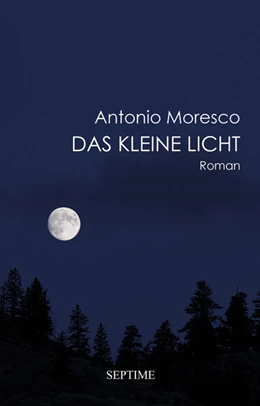 Abbildung von Moresco | Das kleine Licht | 1. Auflage | 2020 | beck-shop.de