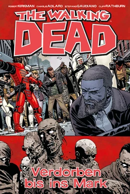 Abbildung von Kirkman | The Walking Dead 31: Verdorben bis ins Mark | 1. Auflage | 2019 | beck-shop.de
