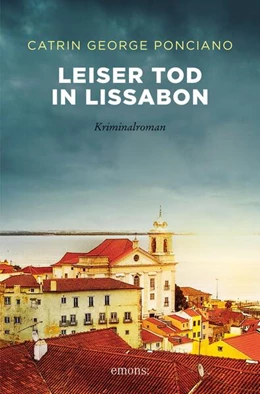 Abbildung von Ponciano | Leiser Tod in Lissabon | 1. Auflage | 2020 | beck-shop.de