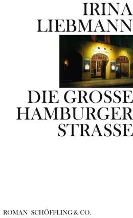 Abbildung von Liebmann | Die Große Hamburger Straße | 1. Auflage | 2020 | beck-shop.de
