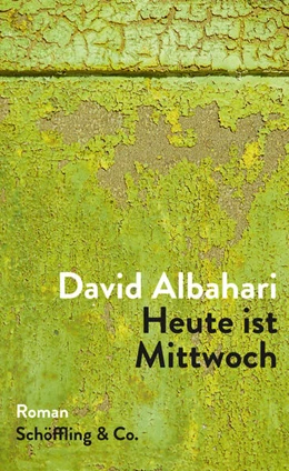 Abbildung von Albahari | Heute ist Mittwoch | 1. Auflage | 2020 | beck-shop.de