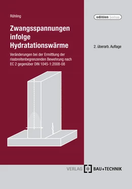 Abbildung von Röhling | Zwangsspannungen infolge Hydratationswärme | 2. Auflage | 2019 | beck-shop.de