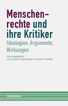 Abbildung von Gosewinkel / Weinke | Menschenrechte und ihre Kritiker | 1. Auflage | 2019 | beck-shop.de