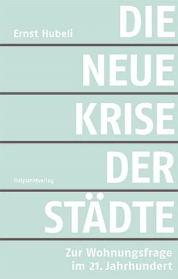 Abbildung von Hubeli | Die neue Krise der Städte | 1. Auflage | 2020 | beck-shop.de