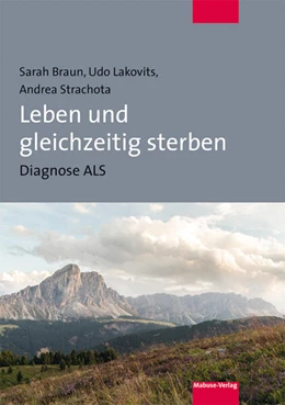 Abbildung von Braun / Lakovits | Leben und gleichzeitig sterben | 1. Auflage | 2020 | beck-shop.de