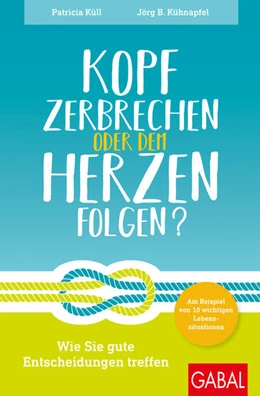 Abbildung von Küll / Kühnapfel | Kopf zerbrechen oder dem Herzen folgen? | 1. Auflage | 2020 | beck-shop.de