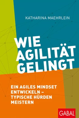 Abbildung von Maehrlein | Wie Agilität gelingt | 1. Auflage | 2020 | beck-shop.de
