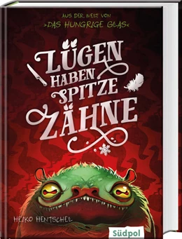 Abbildung von Hentschel | Lügen haben spitze Zähne - Fantasy-Kurzgeschichte zur Glas-Trilogie | 1. Auflage | 2019 | beck-shop.de