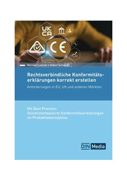 Abbildung von Loerzer / DIN e. V. | Rechtsverbindliche Konformitätserklärungen korrekt erstellen | 1. Auflage | 2024 | beck-shop.de