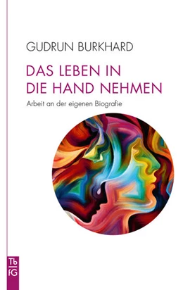 Abbildung von Burkhard | Das Leben in die Hand nehmen | 1. Auflage | 2024 | beck-shop.de