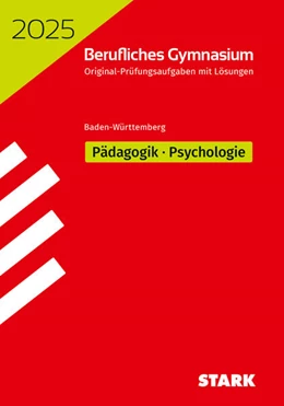 Abbildung von STARK Abiturprüfung Berufliches Gymnasium 2025 - Pädagogik/Psychologie - BaWü | 8. Auflage | 2024 | beck-shop.de