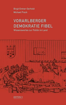 Abbildung von Prock / Entner-Gerhold | Vorarlberger Demokratie Fibel | 1. Auflage | 2024 | beck-shop.de