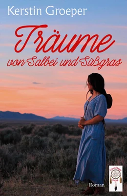 Abbildung von Groeper | Träume von Salbei und Süßgras | 1. Auflage | 2024 | beck-shop.de