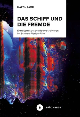 Abbildung von Ramm | Das Schiff und die Fremde | 1. Auflage | 2024 | beck-shop.de