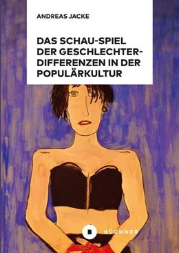 Abbildung von Jacke | Das Schau-Spiel der Geschlechterdifferenzen in der Populärkultur | 1. Auflage | 2024 | beck-shop.de