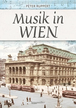 Abbildung von Ruppert | Musik in Wien | 1. Auflage | 2024 | beck-shop.de
