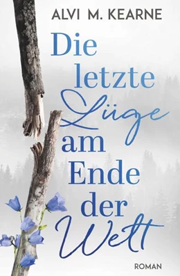 Abbildung von Kearne | Die letzte Lüge am Ende der Welt | 1. Auflage | 2024 | beck-shop.de