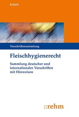 Abbildung von Kobelt | Fleischhygienerecht • mit Aktualisierungsservice | 1. Auflage | 2025 | beck-shop.de