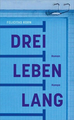 Abbildung von Korn | Drei Leben lang | 1. Auflage | 2020 | beck-shop.de