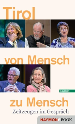 Abbildung von Tiroler Tageszeitung / Österreichischer Rundfunk | Tirol von Mensch zu Mensch | 1. Auflage | 2019 | beck-shop.de