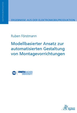 Abbildung von Förstmann | Modellbasierter Ansatz zur automatisierten Gestaltung von Montagevorrichtungen | 1. Auflage | 2019 | beck-shop.de