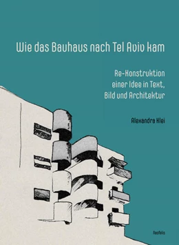 Abbildung von Klei | Wie das Bauhaus nach Tel Aviv kam | 2. Auflage | 2019 | beck-shop.de