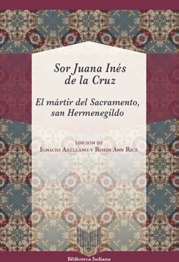 Abbildung von de la Cruz / Arellano | El mártir del sacramento, San Hermenegildo | 1. Auflage | 2019 | beck-shop.de