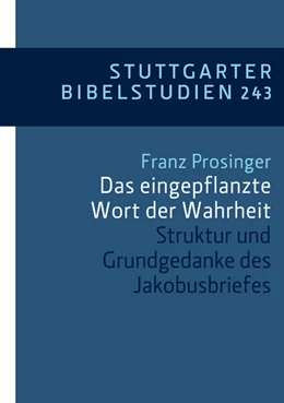 Abbildung von Prosinger | Das eingepflanzte Wort der Wahrheit | 1. Auflage | 2019 | beck-shop.de