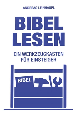 Abbildung von Leinhäupl | Bibel lesen | 1. Auflage | 2019 | beck-shop.de