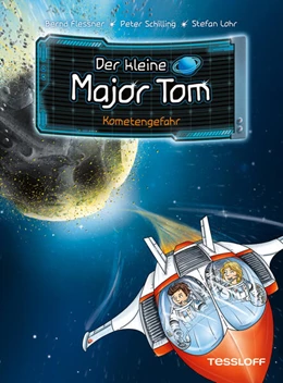 Abbildung von Flessner / Schilling | Der kleine Major Tom. Band 4. Kometengefahr | 1. Auflage | 2020 | beck-shop.de