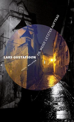 Abbildung von Gustafsson | Dr. Weiss' letzter Auftrag | 1. Auflage | 2020 | beck-shop.de