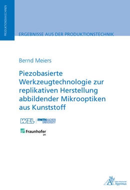 Abbildung von Meiers | Piezobasierte Werkzeugtechnologie zur replikativen Herstellung abbildender Mikrooptiken | 1. Auflage | 2020 | beck-shop.de
