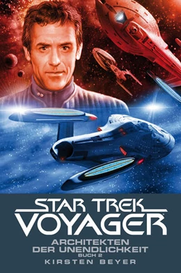 Abbildung von Beyer / Ulmer | Star Trek - Voyager 15: Architekten der Unendlichkeit 2 | 1. Auflage | 2020 | beck-shop.de