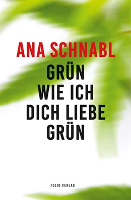 Abbildung von Schnabl | Grün wie ich dich liebe grün | 1. Auflage | 2020 | beck-shop.de