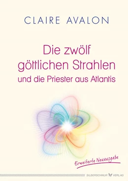 Abbildung von Avalon | Die zwölf göttlichen Strahlen und die Priester aus Atlantis | 1. Auflage | 2020 | beck-shop.de