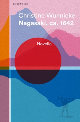 Abbildung von Wunnicke | Nagasaki, ca. 1642 | 1. Auflage | 2020 | beck-shop.de