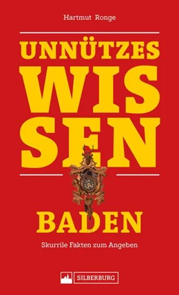 Abbildung von Ronge | Unnützes Wissen: Baden | 1. Auflage | 2020 | beck-shop.de