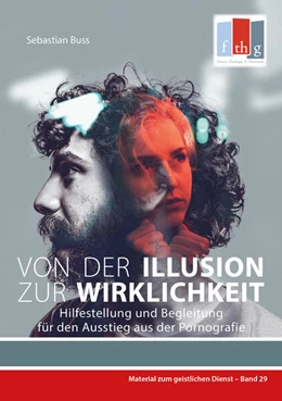 Abbildung von Buss / Forum Theologie & Gemeinde | Von der Illusion zur Wirklichkeit | 1. Auflage | 2020 | beck-shop.de