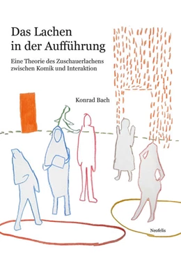 Abbildung von Bach | Das Lachen in der Aufführung | 1. Auflage | 2020 | beck-shop.de