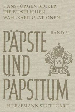 Abbildung von Becker | Die päpstlichen Wahlkapitulationen | 1. Auflage | 2024 | 51,1 | beck-shop.de