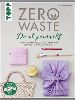 Abbildung von Schertl | Zero Waste Do it yourself | 1. Auflage | 2020 | beck-shop.de