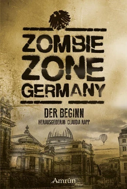 Abbildung von Surborg / Ramtke | Zombie Zone Germany: Der Beginn | 1. Auflage | 2020 | beck-shop.de