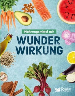 Abbildung von Reader's Digest: Verlag Das Beste GmbH | Nahrungsmittel mit Wunderwirkung | 1. Auflage | 2024 | beck-shop.de
