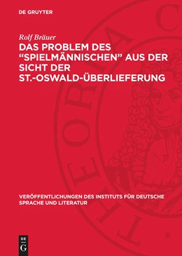 Abbildung von Bräuer | Das Problem des ¿Spielmännischen¿ aus der Sicht der St.-Oswald-Überlieferung | 1. Auflage | 1969 | beck-shop.de