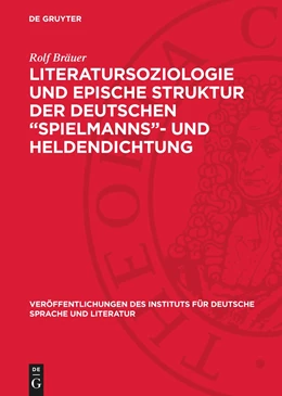 Abbildung von Bräuer | Literatursoziologie und epische Struktur der deutschen ¿Spielmanns¿- und Heldendichtung | 1. Auflage | 1970 | beck-shop.de