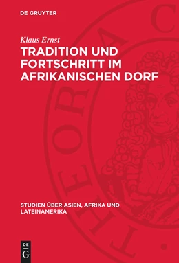 Abbildung von Ernst | Tradition und Fortschritt im afrikanischen Dorf | 1. Auflage | 1973 | beck-shop.de