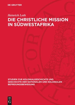 Abbildung von Loth | Die christliche Mission in Südwestafrika | 1. Auflage | 1963 | beck-shop.de