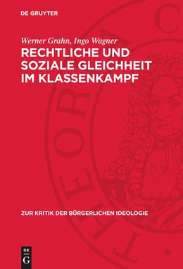 Abbildung von Wagner / Grahn | Rechtliche und soziale Gleichheit im Klassenkampf | 1. Auflage | 1977 | beck-shop.de