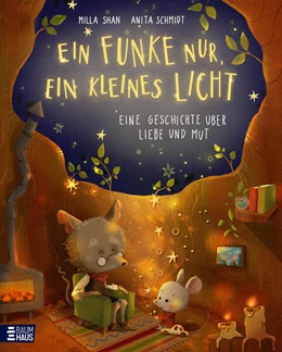 Abbildung von Shan | Ein Funke nur, ein kleines Licht - Eine Geschichte über Liebe und Mut | 1. Auflage | 2024 | beck-shop.de