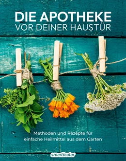 Abbildung von smarticular Verlag | Die Apotheke vor deiner Haustür | 1. Auflage | 2024 | beck-shop.de